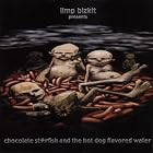 Click here to buy Chocolate Starfish and the Hot Dog Flavored Water (Edited) by  Limp Bizkit .