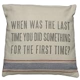 Vintage Sack Pillow - When Was The Last Time