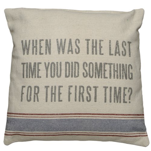 Vintage Sack Pillow - When Was The Last Time