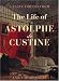 Books : The Life of Astolphe De Custine