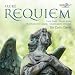 Faur�: Requiem