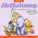 Heffalump, ein neuer Freund f&uuml;r Winnie Puuh. CD . Das Original-H&ouml;rspiel zum Film