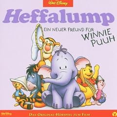 Heffalump, ein neuer Freund f�r Winnie Puuh. CD . Das Original-H�rspiel zum Film