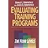 Evaluating Training Programs: The Four Levels (3rd Edition)