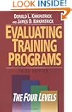 Evaluating Training Programs: The Four Levels (3rd Edition)