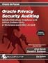 Oracle Privacy Security Auditing: Includes Federal Law Compliance with HIPAA, Sarbanes Oxley & The Gramm Leach Bliley Act GLB (Oracle In-Focus series)