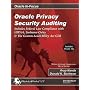 Oracle Privacy Security Auditing: Includes Federal Law Compliance with HIPAA, Sarbanes Oxley & The Gramm Leach Bliley Act GLB (Oracle In-Focus series)