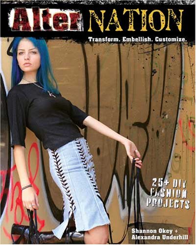AlterNation: Transform. Embellish. Customize. [Bargain Price] [Paperback]