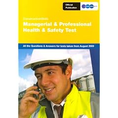ConstructionSkills Managerial & Professional Health & Safety Test: All the Questions & Answers: 2009, Issue 1 (Construction Skills Profession)