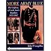 More Army Blue: The Uniform of Uncle Sam's Regulars 1874-1887