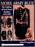 More Army Blue: The Uniform of Uncle Sam's Regulars 1874-1887