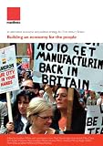 Building an economy for the people : an alternative economic and political strategy for 21st century Britain