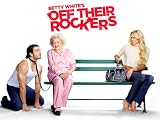 Betty White's Off Their Rockers: Episode 111