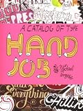 Hand Job: A Catalog of Type