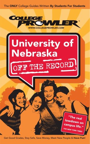 University of Nebraska 2007 (College Prowler)