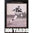  106 Yards  by Al Carmichael, Chris Carmichael, and Vernon J. Biever