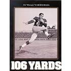 Click here to buy  106 Yards  by Al Carmichael, Chris Carmichael, and Vernon J. Biever.