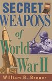 Secret Weapons of World War II