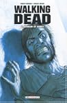 Walking Dead, Tome 4 : Amour et mort