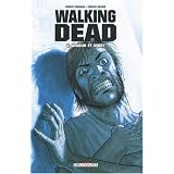 Walking Dead, Tome 4 : Amour et mortpar Robert Kirkman