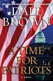 A Time for Patriots: A Novel (British Book Awards 2003)