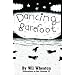 Dancing Barefoot