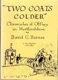 Two coats colder : chronicles of Offley in Hertfordshire