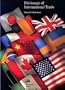 Dictionary of International Trade: 4,071 International Trade, Economic, Banking, Legal & Shipping Terms