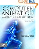 Computer Animation, Third Edition: Algorithms and Techniques