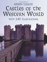 Castles of the Western World: With 240 Illustrations