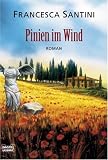 Pinien im Wind: Roman