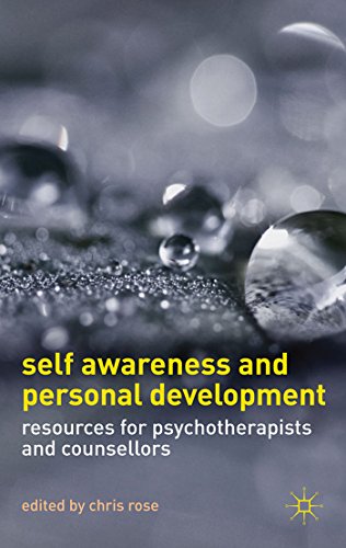 Self Awareness and Personal Development: Resources for Psychotherapists and Counsellors