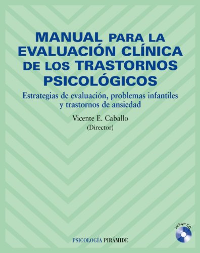 Manual para la evaluación clínica de los trastornos psicológicos / Clinical Evaluation Guide of the Psychological Disorders: Estrategias de ... and anxiety disorders (Spanish Edition)