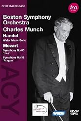 Legacy: Charles Munch conducts the Boston Symphony Orchestra - Handel & Mozart