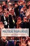 Political peoplehood : the roles of values, interests, and identities