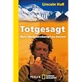 Totgesagt: Mein �berlebenskampf am Everest