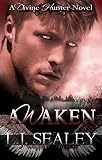 Awaken (Divine Hunter Series Book 1)