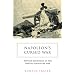Napoleon's Cursed War: Popular Resistance in the Spanish Peninsular War, 1808-1814