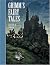Grimm's Fairy Tales (Unabridged Classics)
