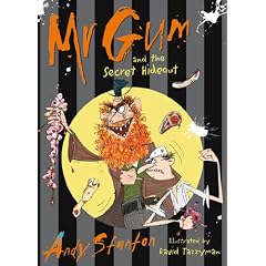 Mr Gum and the Secret Hideout