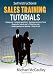 SALES TRAINING TUTORIALS: 25 tutorials include consultative selling skills; get past gatekeeper to prospects; spot buying signals; handle questions & ... types & use of proof sources; close sales