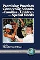 Promising Practice Connecting Schools to Families of Children with Special Needs (HC) (Family, School, Community, Partnership)
