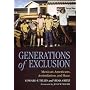 Generations of Exclusion: Mexican Americans, Assimilation, and Race