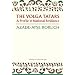 VOLGA TATARS (HOOVER INST PRESS PUBLICATION)