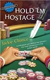 Hold 'Em Hostage (A Poker Mystery)
