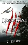 NorthWest (John Hazard - Book II)