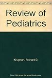 Review of pediatrics