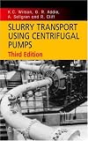 Slurry Transport Using Centrifugal Pumps