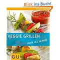 Veggie Grillen: mehr als Gem�se: mehr als Gem�se. Just Cooking