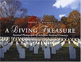 A Living Treasure: Seasonal Photographs of Arlington National Cemetery